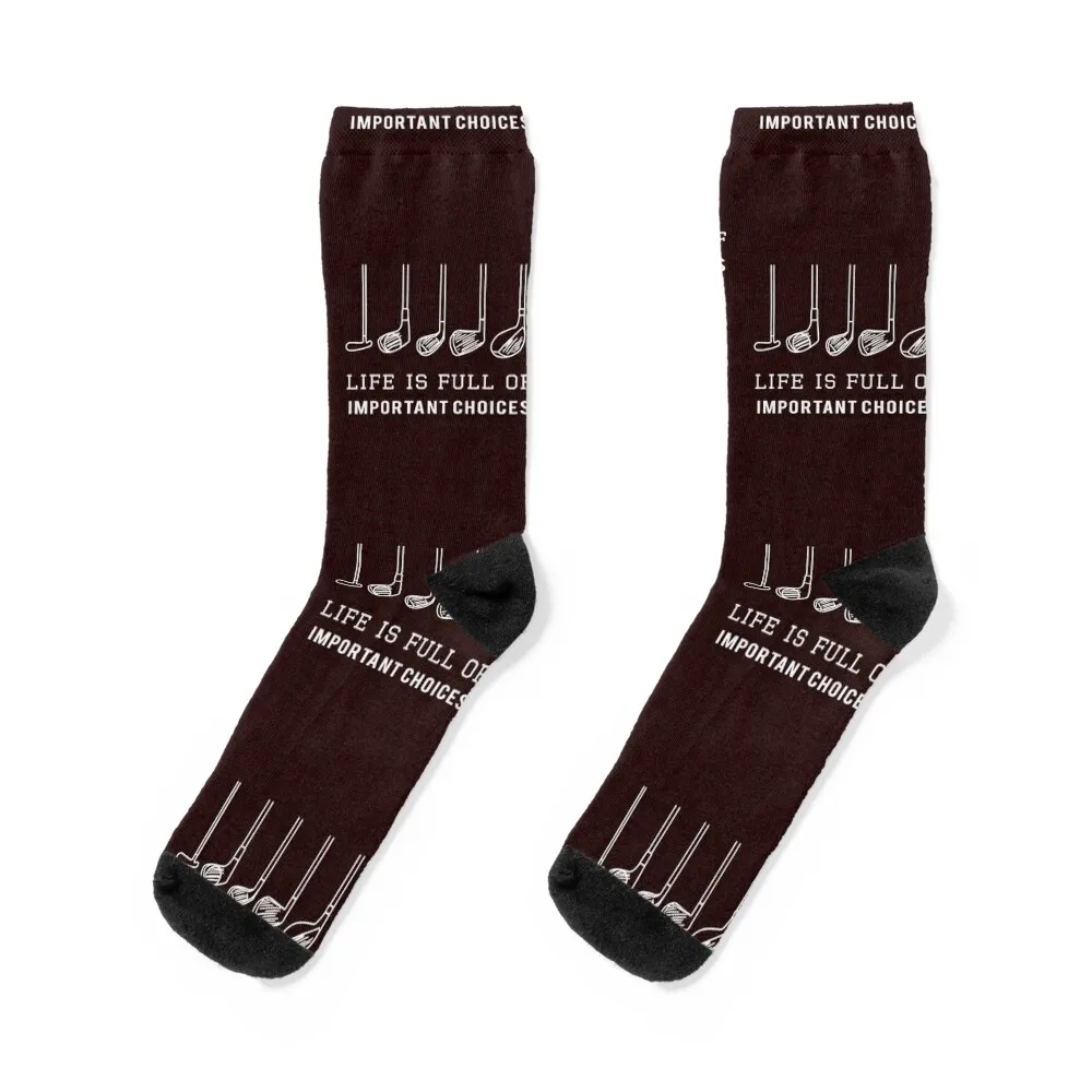 

Funny Life is Full of Important Choices Golf Gift for Golfers Socks hiphop man cool Women's Socks Men's