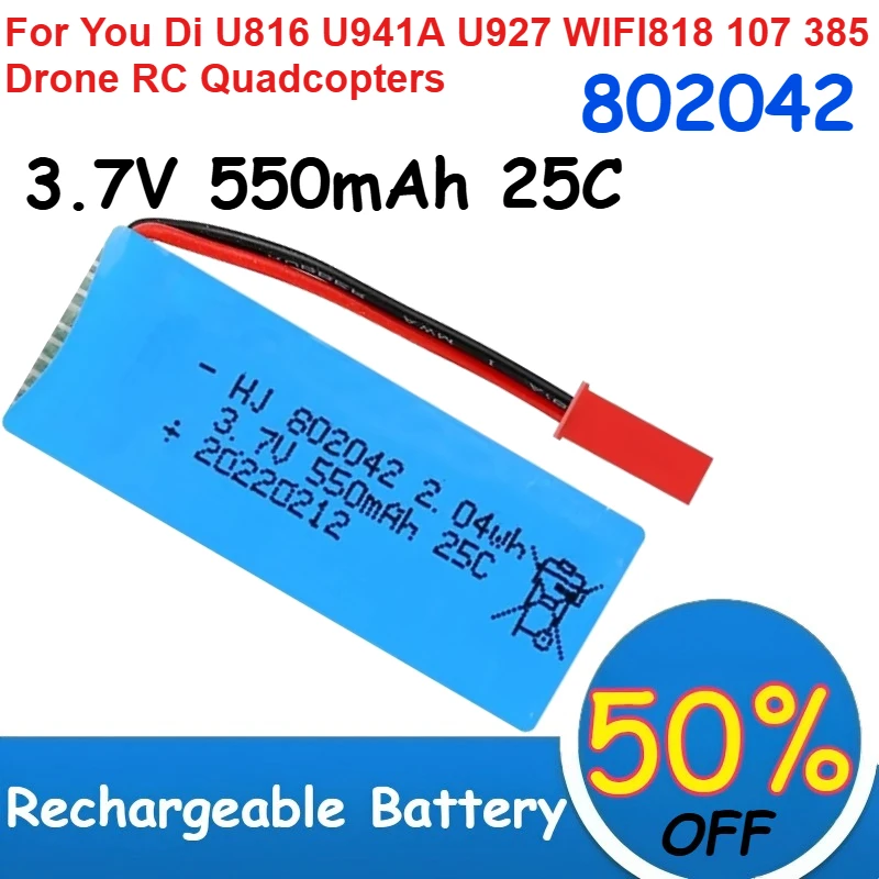 

802042 3.7V Lipo Battery 550mAh 25C for You Di U816 U941A U927 WIFI818 107 385 Drone‌ RC Quadcopters Batteries Rechargeable