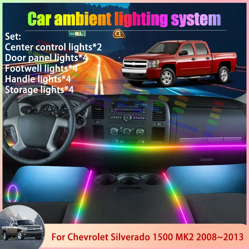 

Для Chevrolet Silverado 1500 MK2 2th 2008 ~ 2013 6/18 в 1, автомобильная атмосферная лампа, RGB абажур, ансамбль, стример, атмосферный набор
