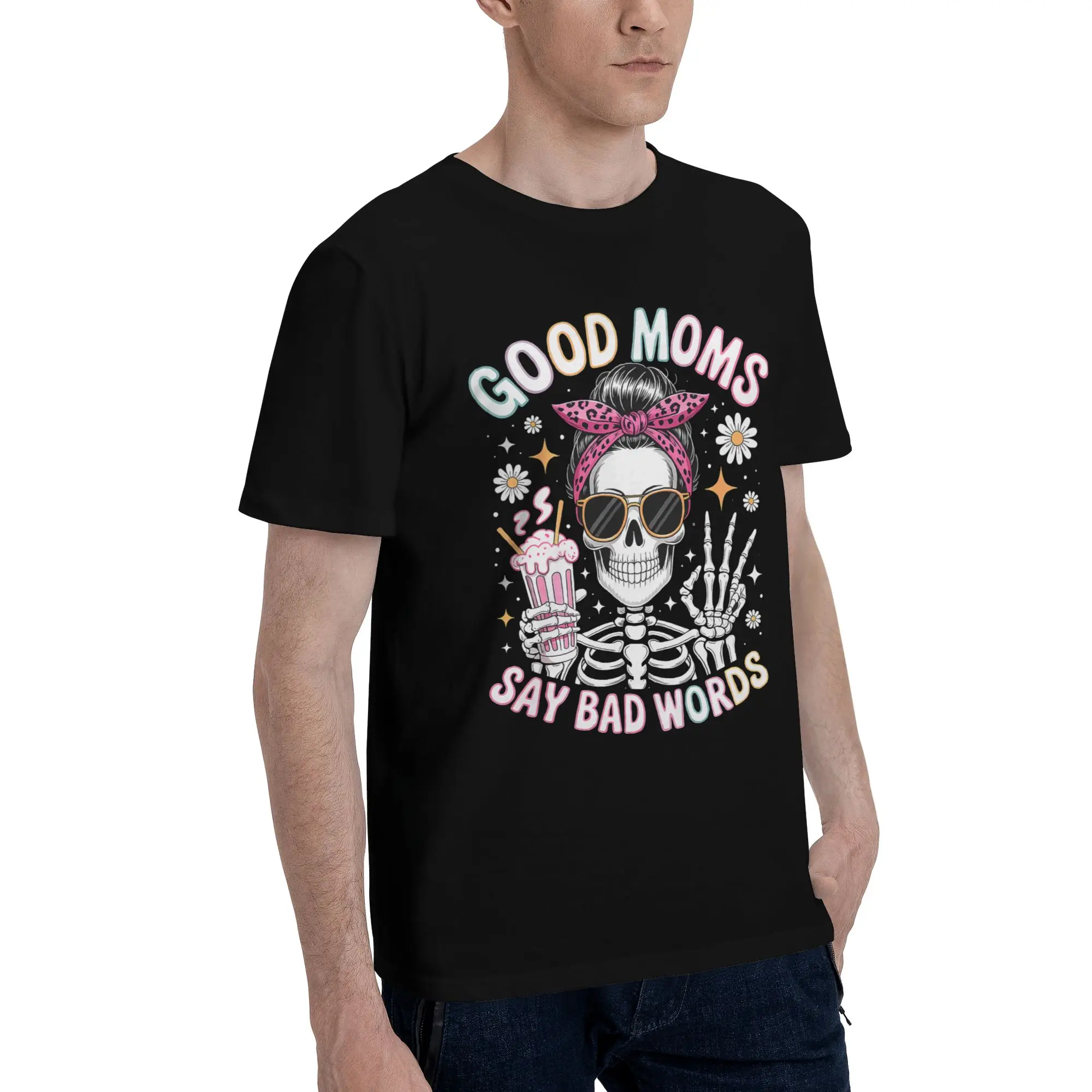 Good Moms Say Bad Words Messy Bun Mom Novelty 100% Cotton T-Shirt Mothers Day Tees Tops For Men
