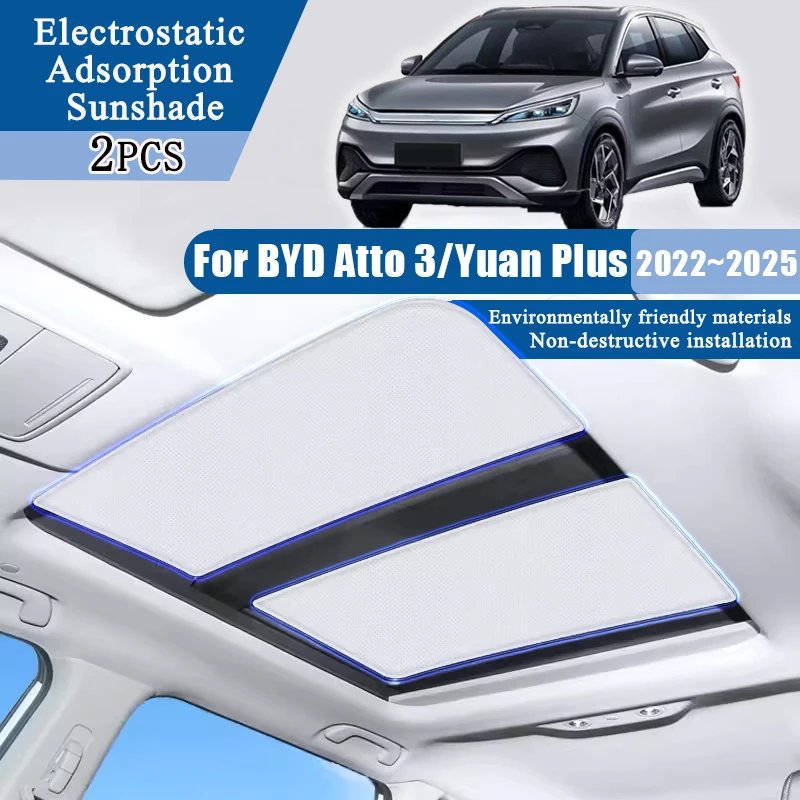 

Electrostatic Adsorption Sunshade For BYD Atto 3 2022~2025 2024 SC2E Yuan Plus Accessories Car Sunroof Anti-UV Skylight Sticker