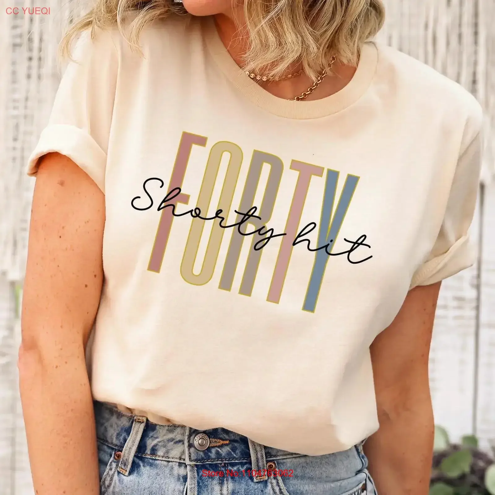 40th Birthday T Shirt Funny For Wife Sarcastic Mom Shorty Hit Forty vintage Washed homme graphic Stretched designer clothes