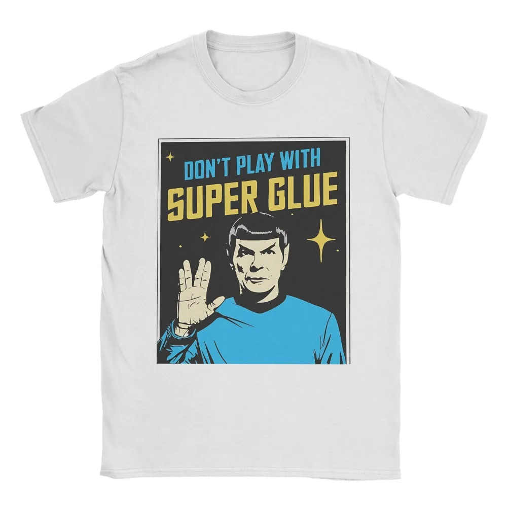 Don't Play With Super Glue Stars Treks T Shirt Men's Vintage Women T-Shirts O Neck Tee Shirt Short Sleeve Clothing Classic