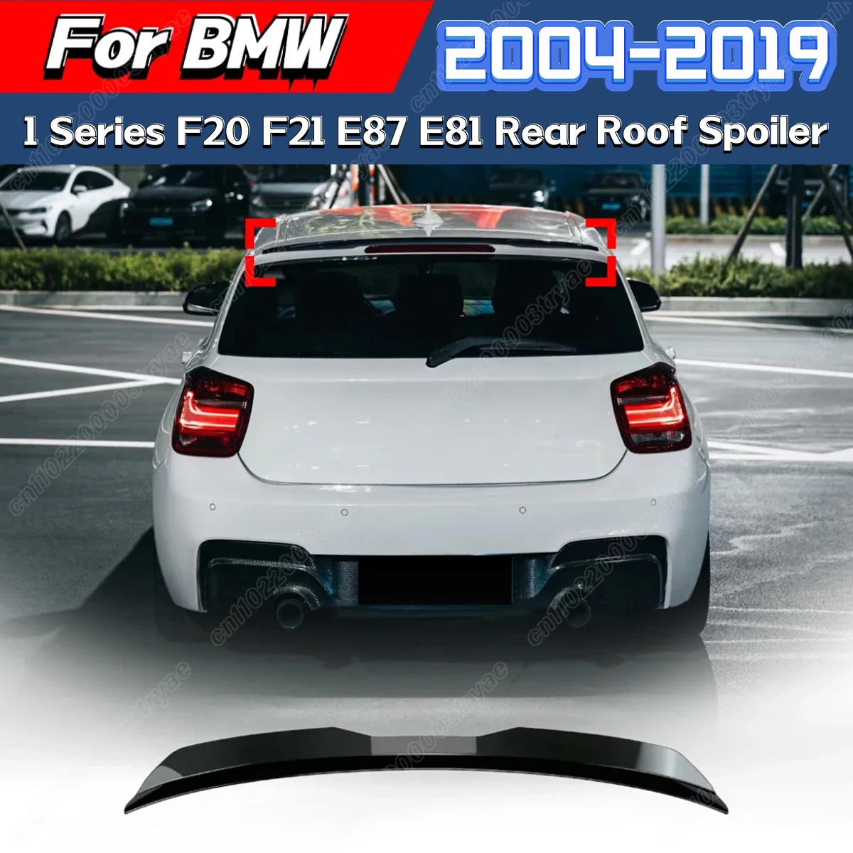 

For BMW 1 Series F20 F21 E87 E81 Hatchback 116i 120i 118i M135i M140i 120i 118i 116i Rear Roof Lip Spoiler Rear Wing Spoiler Fin