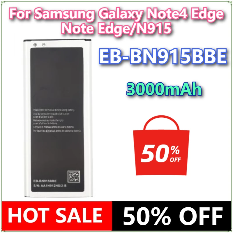 

Brand New EB-BN915BBE 3000mAh Mobile Phone Battery For Samsung Galaxy Note4 Edge/Note Edge/N915 Mobile Phone Batteries