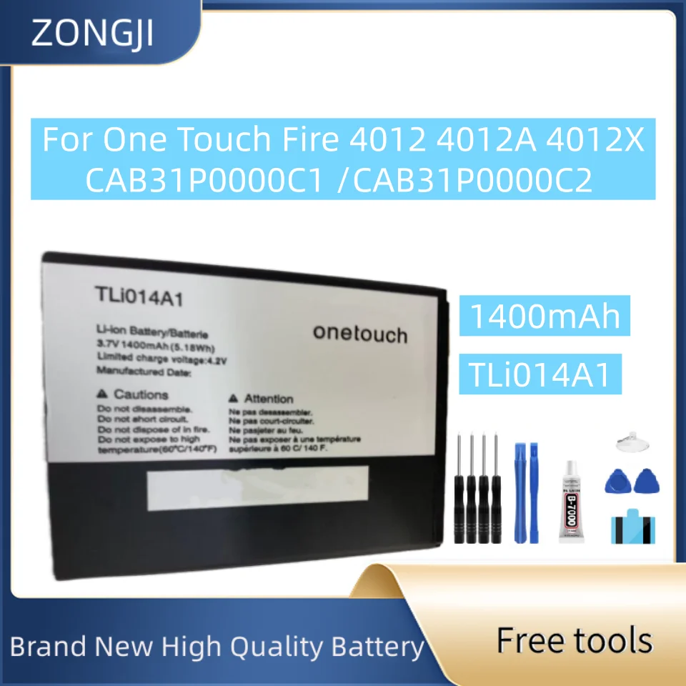 New Battery TLi014A1 1400mAh For One Touch Fire 4012 4012A 4012X CAB31P0000C1 /CAB31P0000C2 Mobile Phone Battery + Free Tools