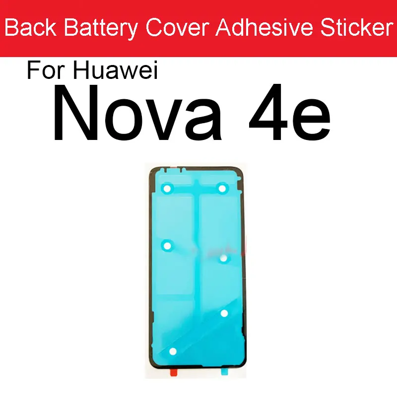 Back Battery Housing Cover Sticker Adhesive Glue Tape For Huawei Nova 2S 3 3E 3i 4 4E 5 5i 5T 5Z 6 7 Pro 6 7SE Replacement Parts