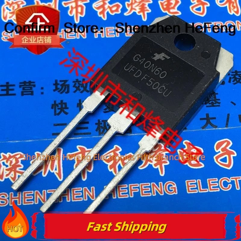 

10PCS/LOT G40N60UFD SGH40N60UFD TO-3P Original Best Quality 100% Test Quality Can Be Purchased