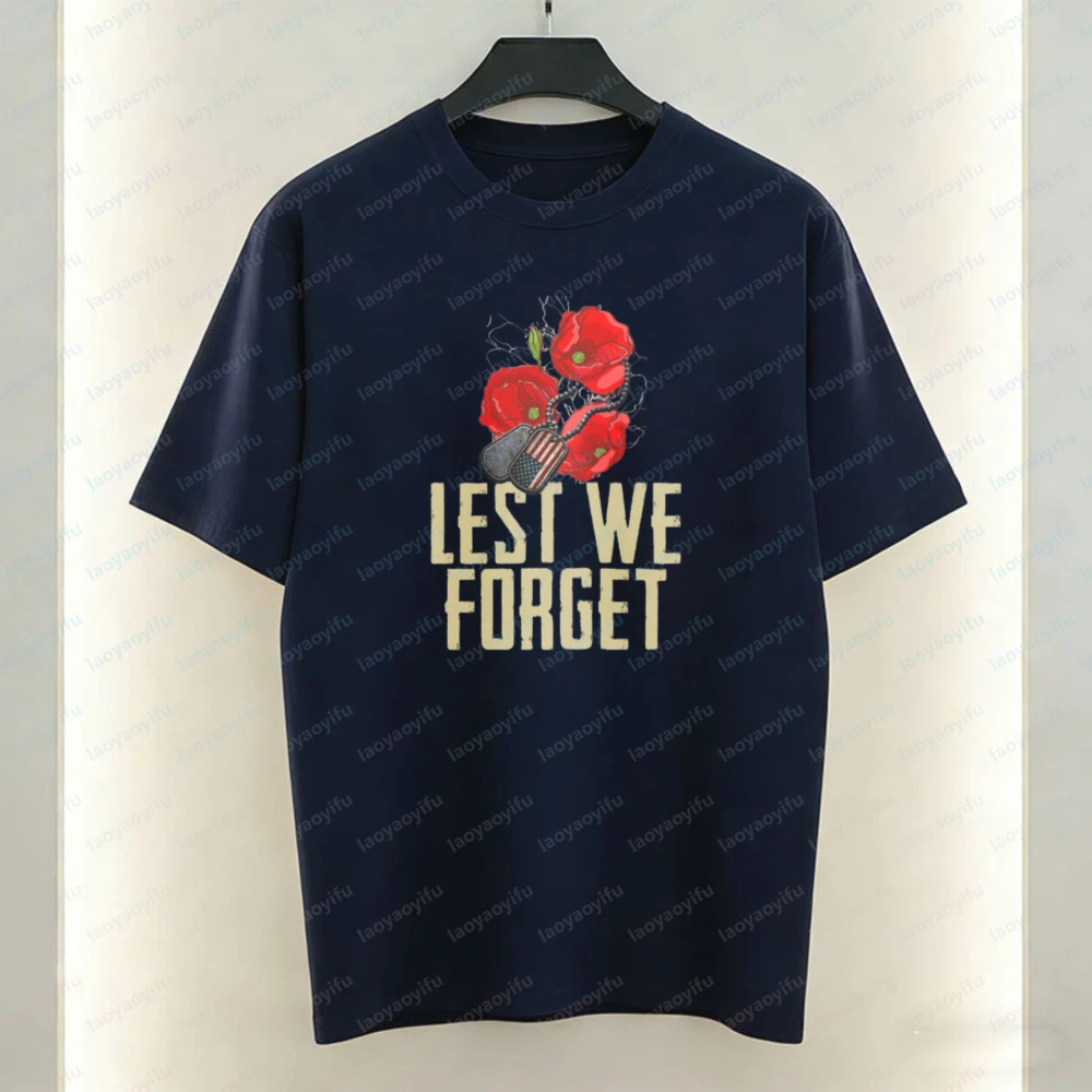 Remembrance Day Unisex Tee Solemn Lest We Forget Poppy Cotton T-shirts for Men Patriotic Timeless Veteran Memorial Graphic Tops