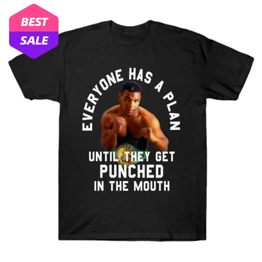 

Mike Tyson Boxing Everyone Has A Plan T-Shirt 100% Cotton O-Neck Short Sleeve Summer Casual Mens T-shirt Streetwear