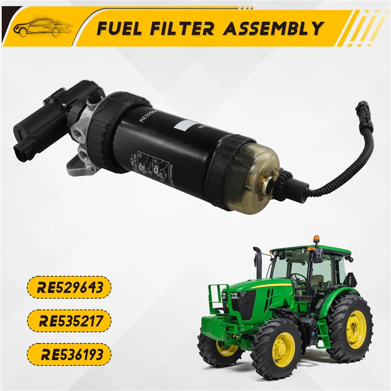 

NEW-Fuel Filter Assembly RE529643 Diesel Engine Fuel Water Separator Assembly For John Deere Series 6 6530 6534 6830 2009-