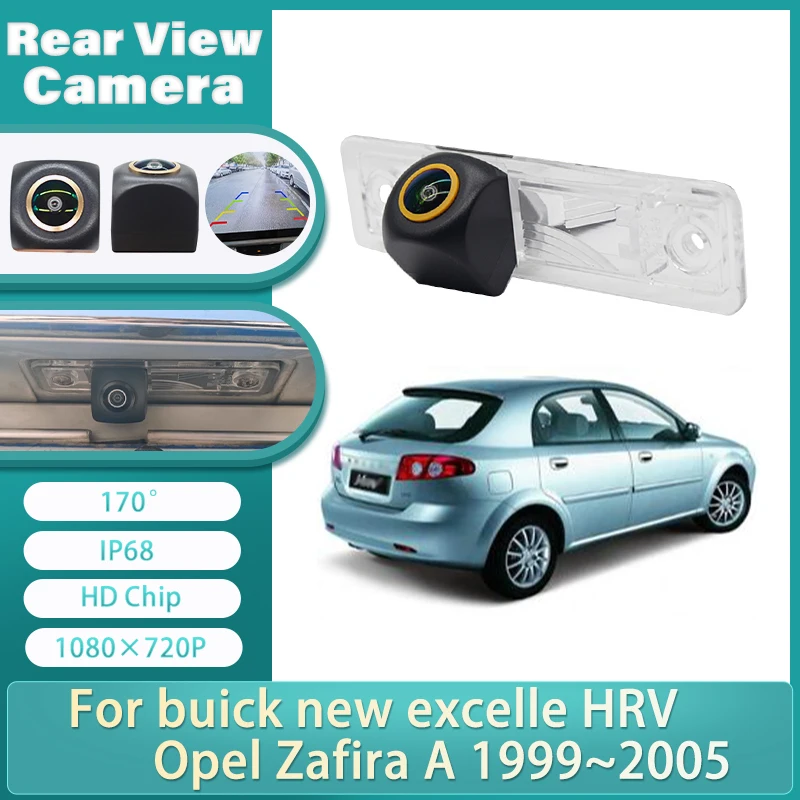 For buick new excelle HRV Opel Zafira A 1999 2000 2001 2002 2003 2004 2005 Car Rear View Reverse Back up parking Vehicle Camera