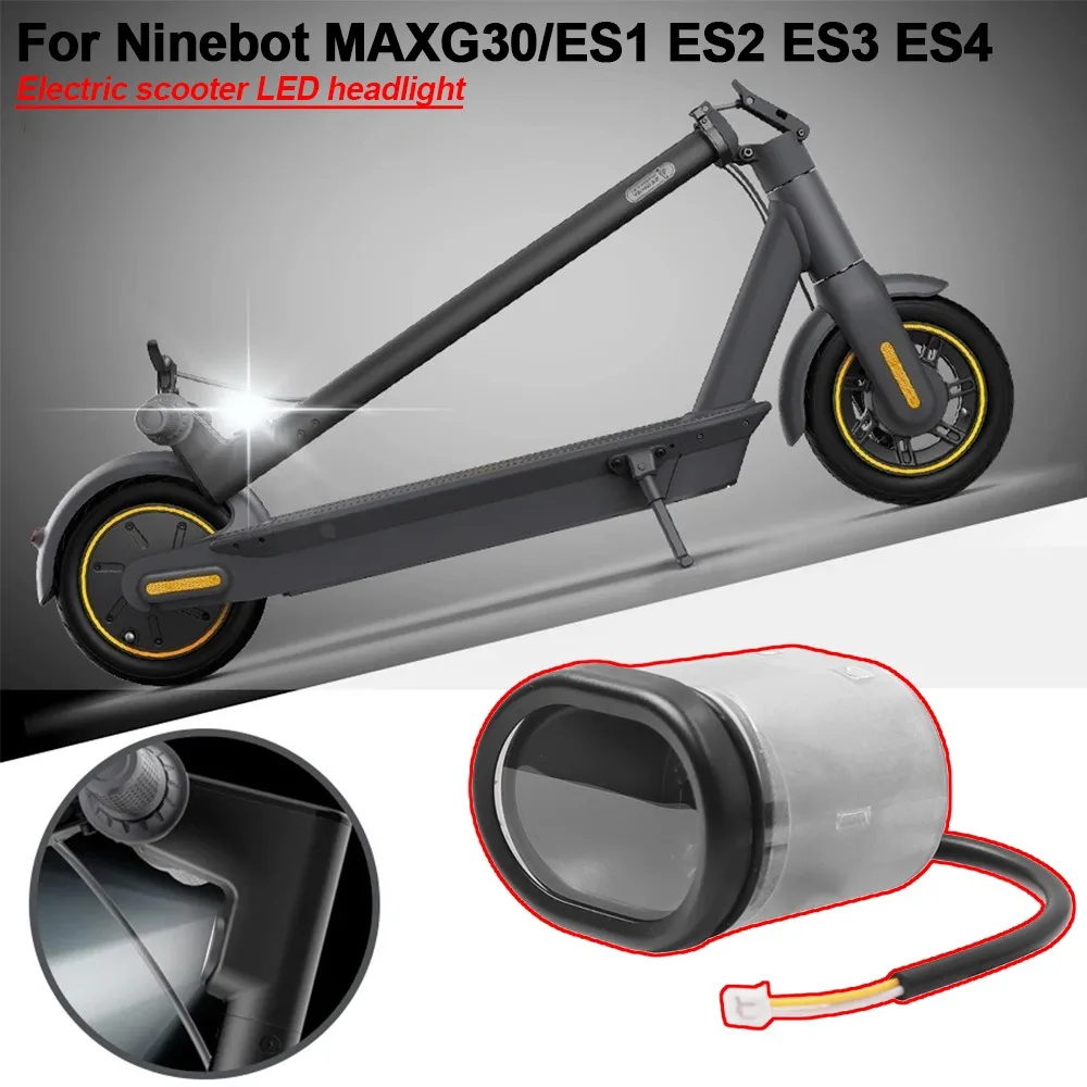 

For/Ninebot MAX G30/ES1 ES2 ES3 ES4 Electric Scooter Headlight LED Light Accessories Car Headlight Front LED Light
