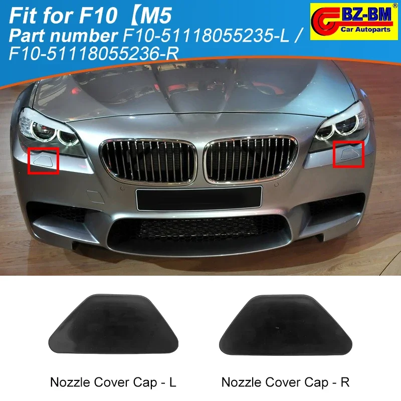 

Front Bumper Headlight Headlamp Washer Nozzle Cover Cap for BMW M5 sport F10 51118055235 51118055236 51118048679 51118048680
