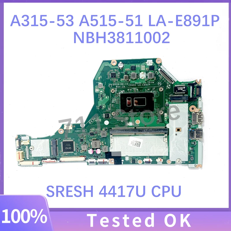 

C5V01 LA-E891P NBH3811002 Mainboard For Acer Aspire A315-53 A515-51 Laptop Motherboard W/ SRESH 4417U CPU 100% Full Working Well