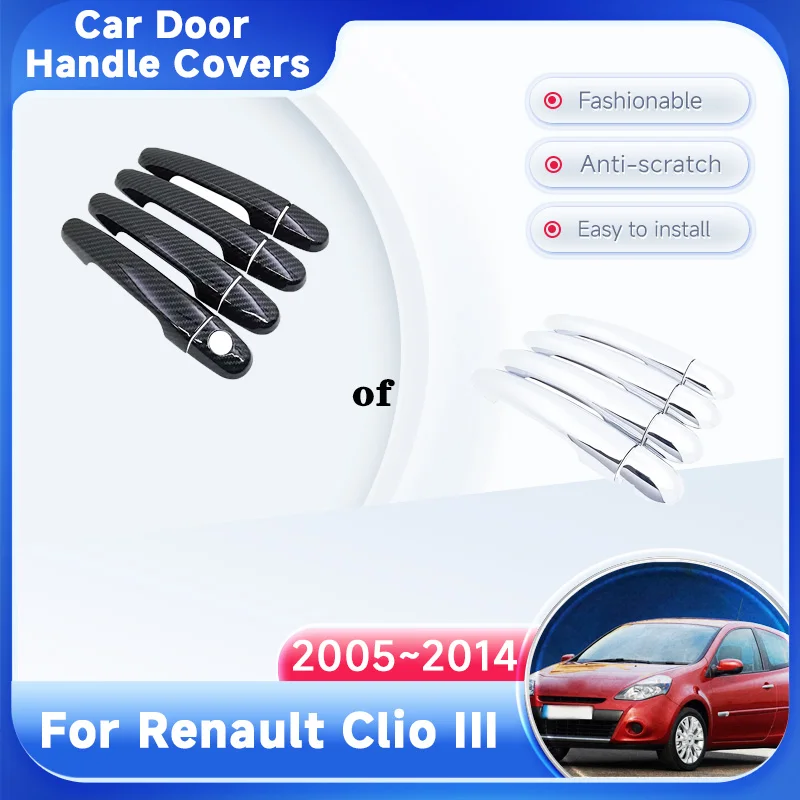 

For Renault Clio 3 III 2005 2006 2007 2008~2014 Car Accessories Anti-scratch Rustproof Stickers Style Door Handle Cover Gadget