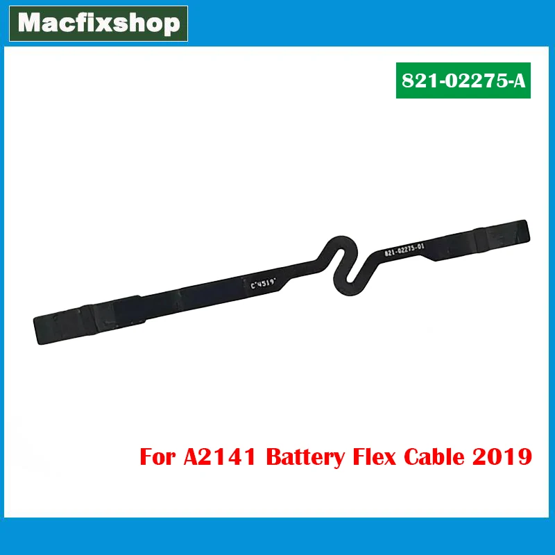

Новый кабель батареи A2141 для ноутбука 821-02275-A для Macbook Pro 16 дюймов, батарея A2141, Дочерняя плата, гибкий кабель, 2019 год, тест EMC 3347