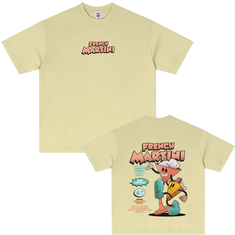 

French Martini Funny Meme T Shirts Cocktail Lover T-shirts Men Women Casual Oversized Short Sleeve Men's Cotton Vintage T-shirt
