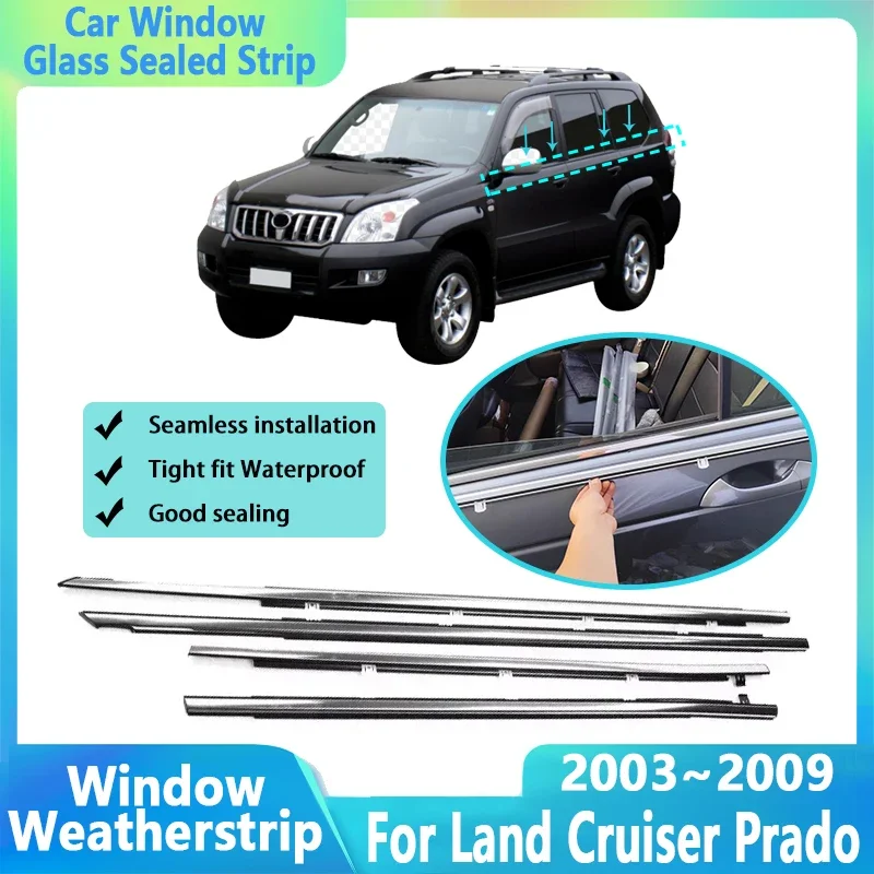

Герметичные полосы для автомобильного стекла для Toyota Land Cruiser Prado MK3 2003 ~ 2009, хромированные Погодозащитные полосы, ленты, слойные аксессуары