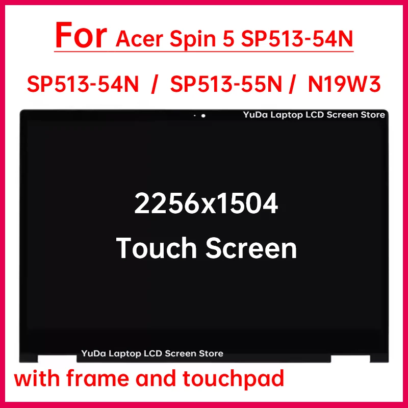 13.5 Inch Laptop LCD Touch Screen For Acer Spin 5 SP513-54N SP513-55N N19W3 Display Digitizer + With Frame Assembly Replacement