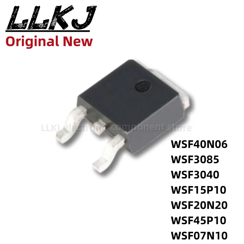 1pcs WSF40N06 WSF3085 WSF3040 WSF15P10 WSF20N20 WSF45P10 WSF07N10 TO252 MOS Fet