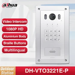 Dahua 1080P HD Video Intercom Braille Keypad Alloy Doorbell Supports Auto Light Color Night Vision PoE Access Control VTO3221E-P