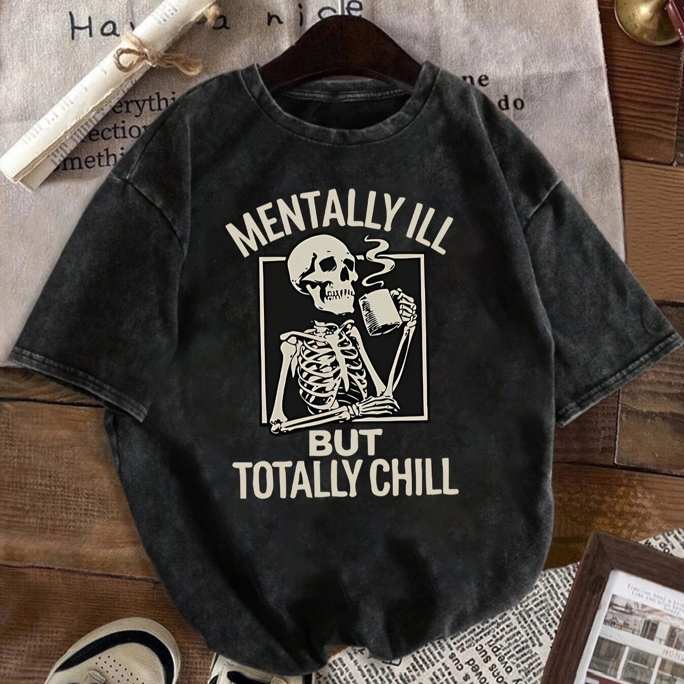 Mentally Ill But Totally Chill Graphic T‑Shirt Men Casual Short Sleeve Tee Skeleton Coffee Funny Washed Streetwear Unisex Tops