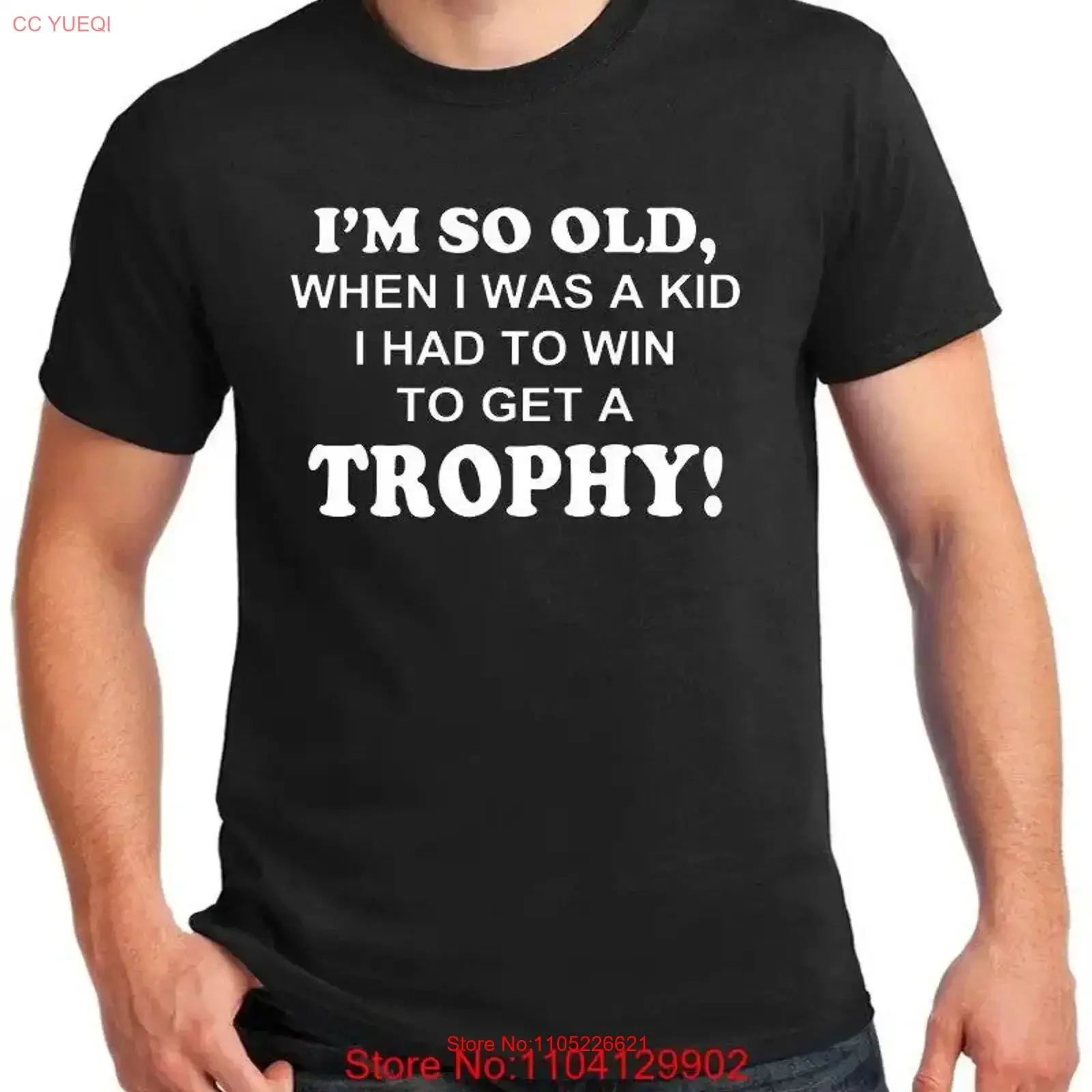 Anti Woke T Shirt I'm so old when I was a kid had to win get trophy learn lose reward the winner goals incentive vintage