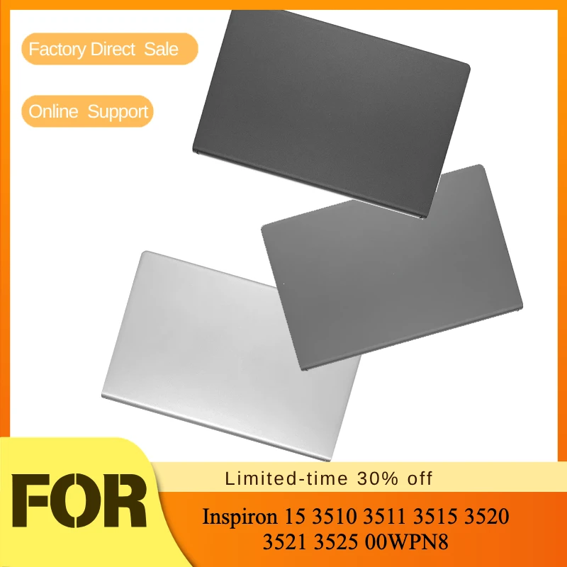 LCD Back Cover/Top Housing/Rear Lid Silver Gray Black For Dell Inspiron 15 3510 3511 3515 3520 3521 3525 00WPN8 Laptop