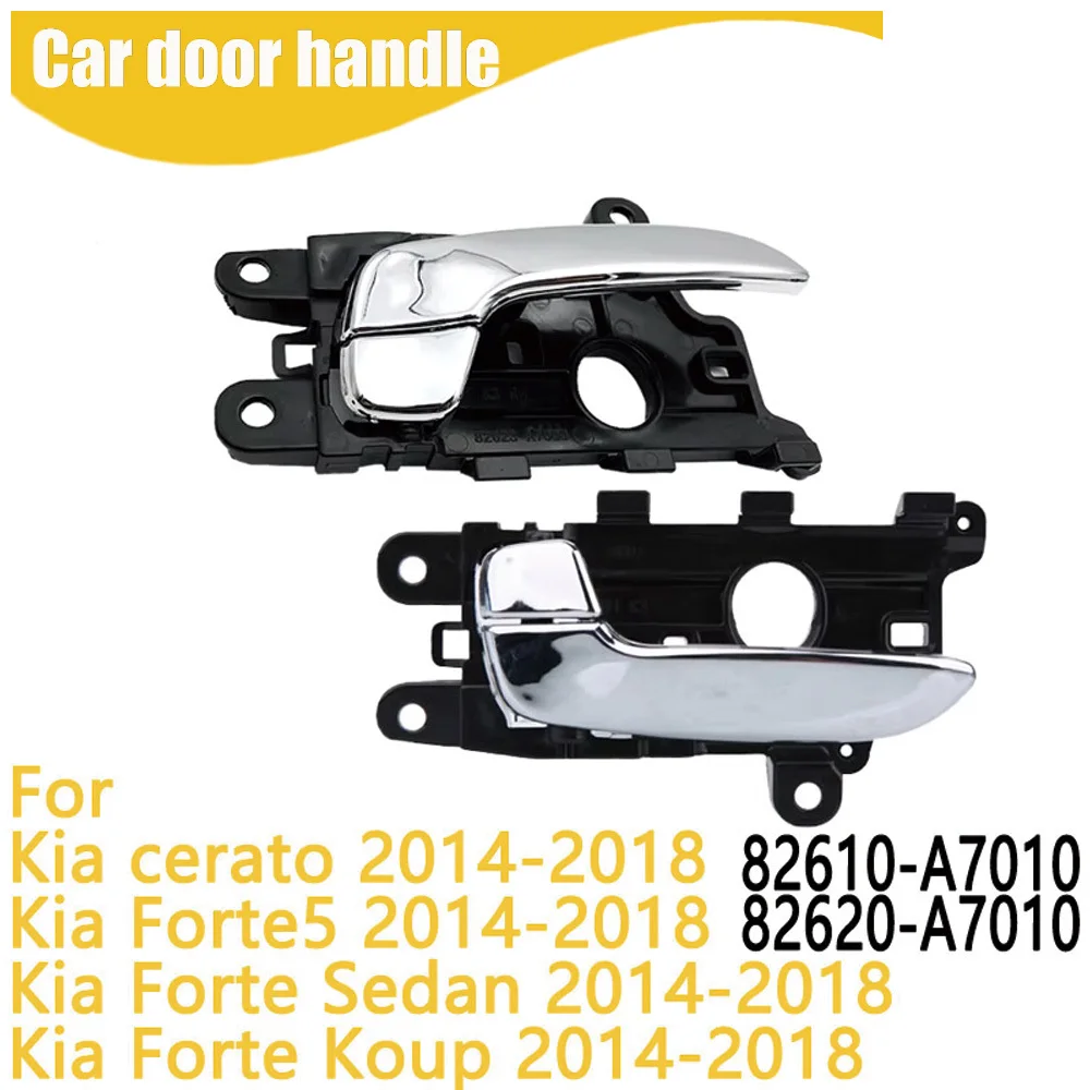 

Interior Door Handle For Kia cerato 2014-2018 82610-A7010 82620-A7010