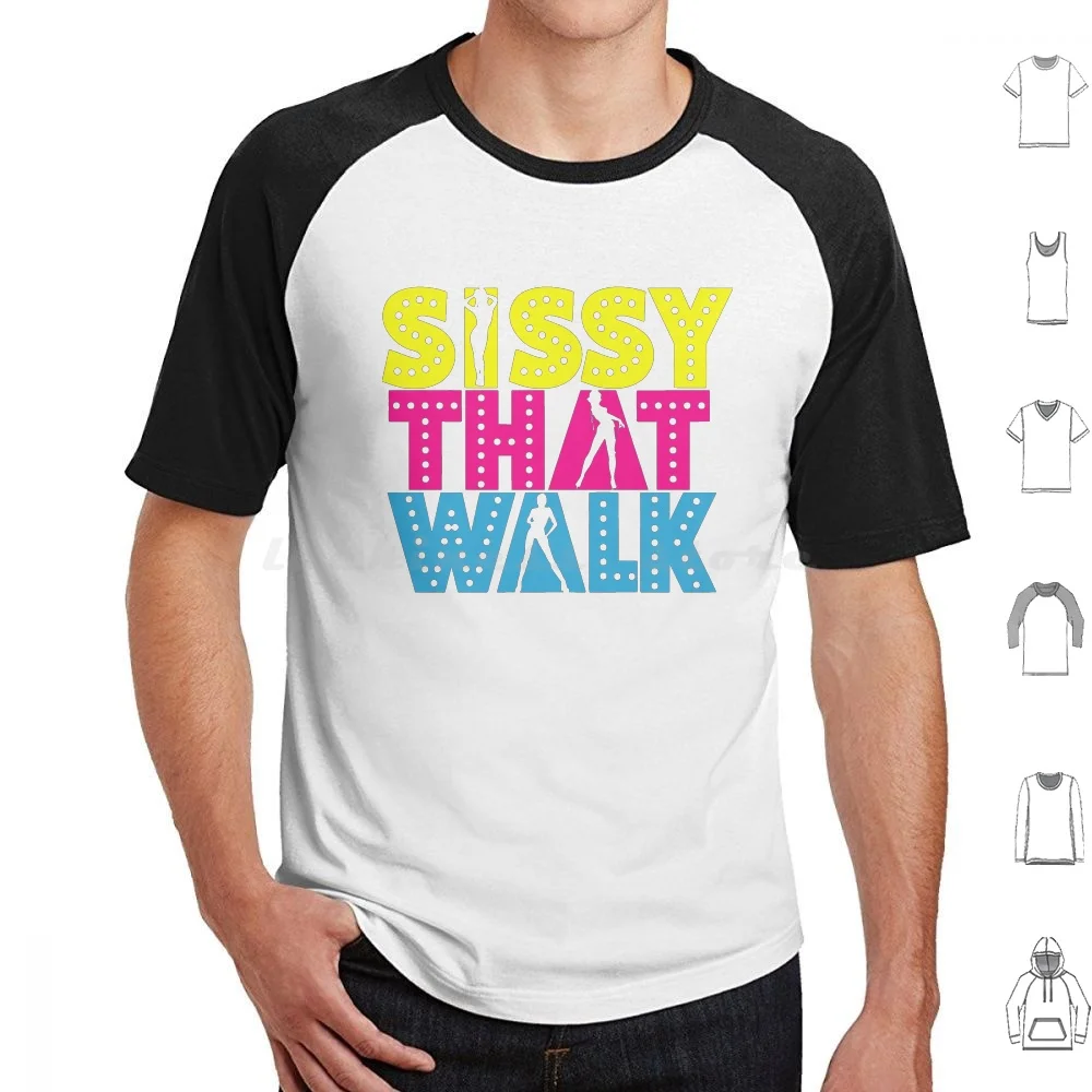 Sissy That Walk T Shirt Cotton Men Women DIY Print Rupaul Ru Paul Sissy That Walk Sissy Music Dance Pop Dance Pop Drag Queen