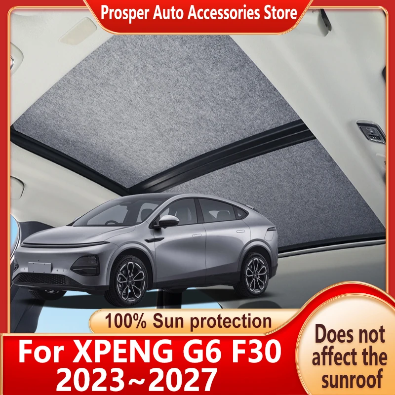 

Car Panoramic Sunroof Insulation Roof Visor For XPENG G6 2023~2027 Sun Protection Electrostatic Adsorption Sky Curtain Sunshade