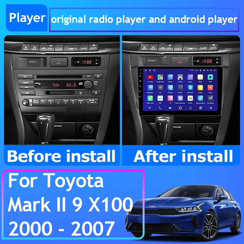 

Car Radio Android 13 Carplay For Toyota Mark II 9 X100 2000 - 2007 GPS Navigation Android Auto Screen No 2din 5G WiFi