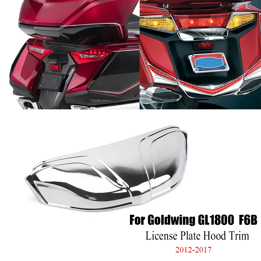 

Motorcycle Chrome Rear License Plate Hood Trim Cover Motorcycle For Honda Goldwing GL1800 F6B 2012 2013 2014 2015 2016 2017