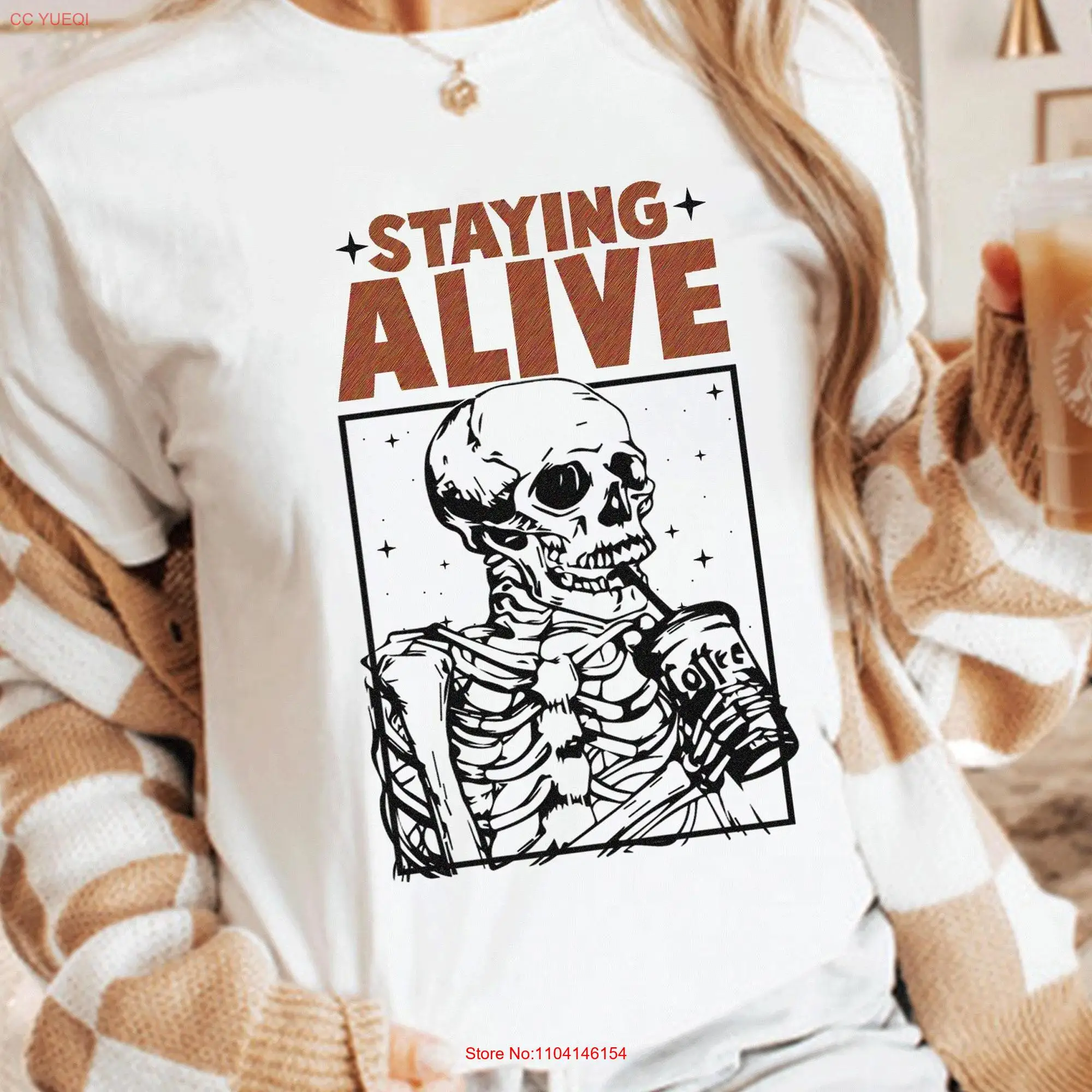 Staying Alive T Shirt Trendy Coffee Funny Skeleton Lovers Skull Vintage Halloween Women H26 long or short sleeves