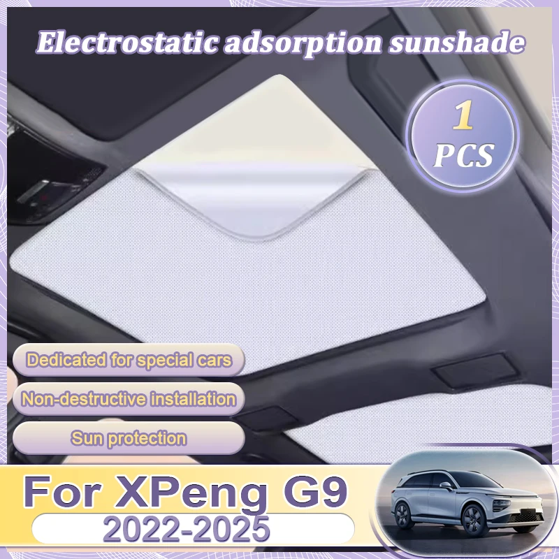 

Для XPeng G9 Sunroof 2022 2023 2024 2025 1 шт. автомобильный солнцезащитный козырек на крышу электростатический адсорбционный люк на крышу солнцезащитный козырек аксессуары для люка