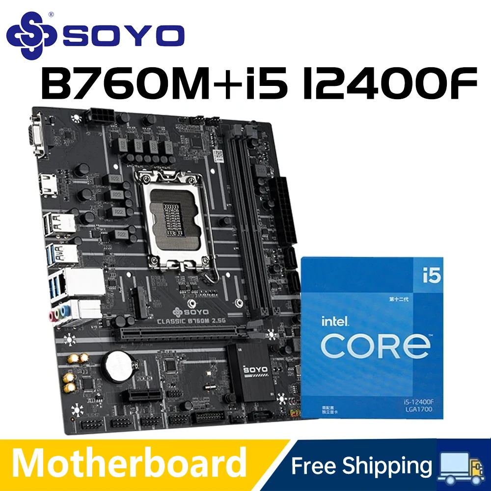 SOYO New Classic B760M with Intel Core i5 12400F Motherboard CPU Set 6 cores 12 threads 4.4GHz PCIe 4.0 USB3.2 Dual Channel DDR4