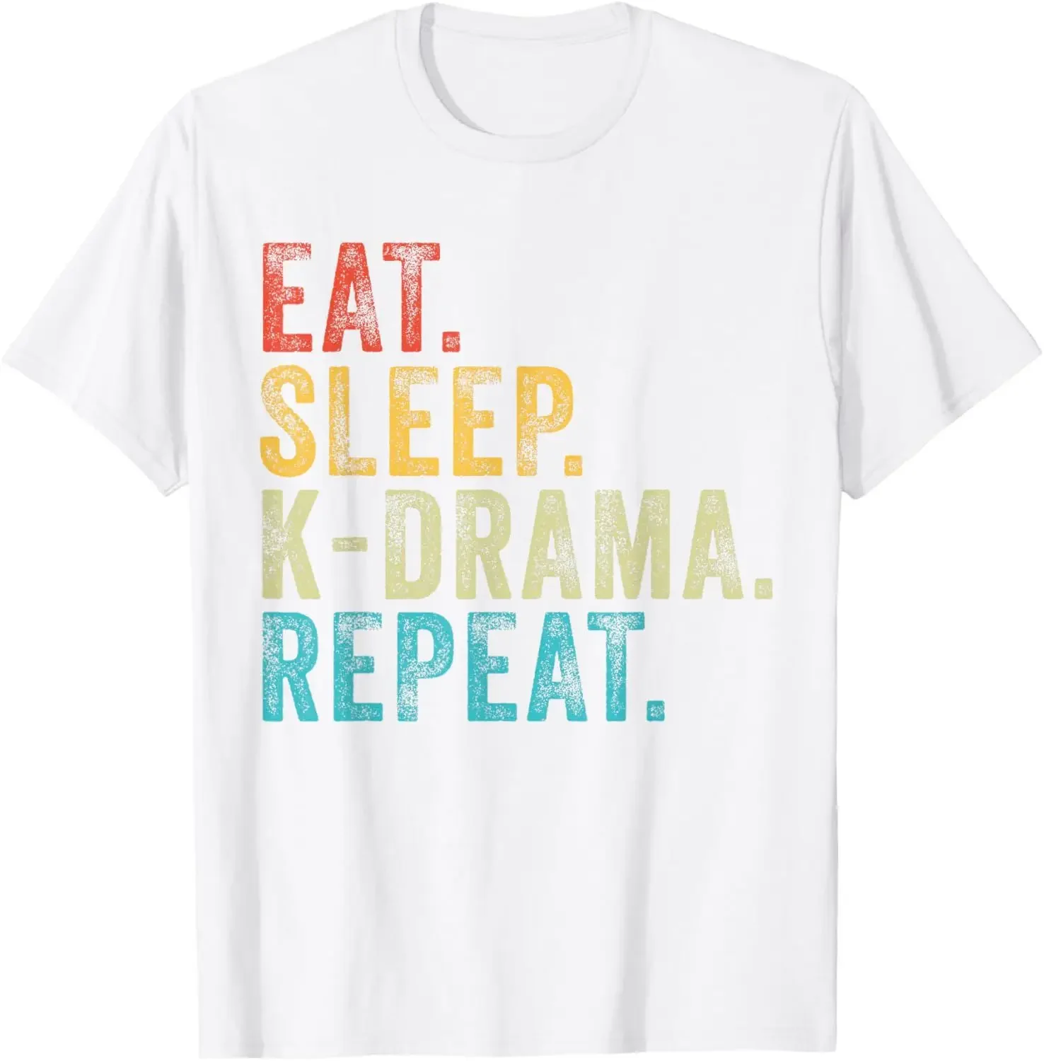 Eat Sleep K-Drama Repeat TV Korean Movie Television Hangul T-Shirt  Women Clothing  Kawaii Clothes  Korean  Camisetas