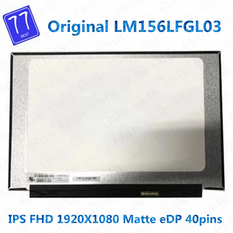 

15.6 120hz Laptop LCD Screen for ASUS TUF Gaming X571GT FX505D LM156LFGL LM156LFGL03 40PIN 1080P FHD EDP IPS LED Display Matrix