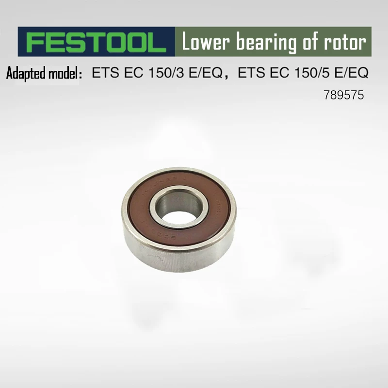 

FESTOOL Bearing FESTOOL Electric Brushless Dry Mill ETS EC 150 Original Parts ETS EC150/3 150/5