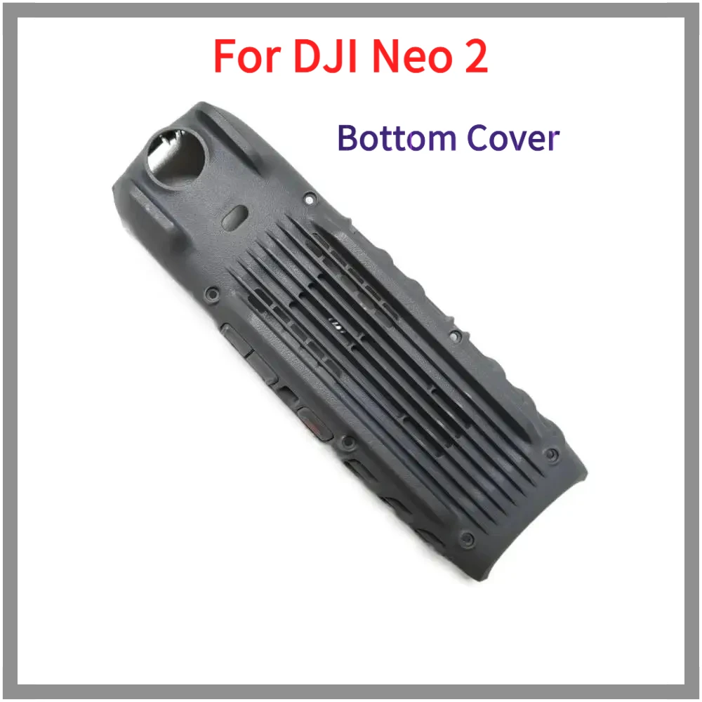 

Нижний корпус для DJI NEO 2, сменный корпус дрона, нижняя крышка, аксессуары, запасные части
