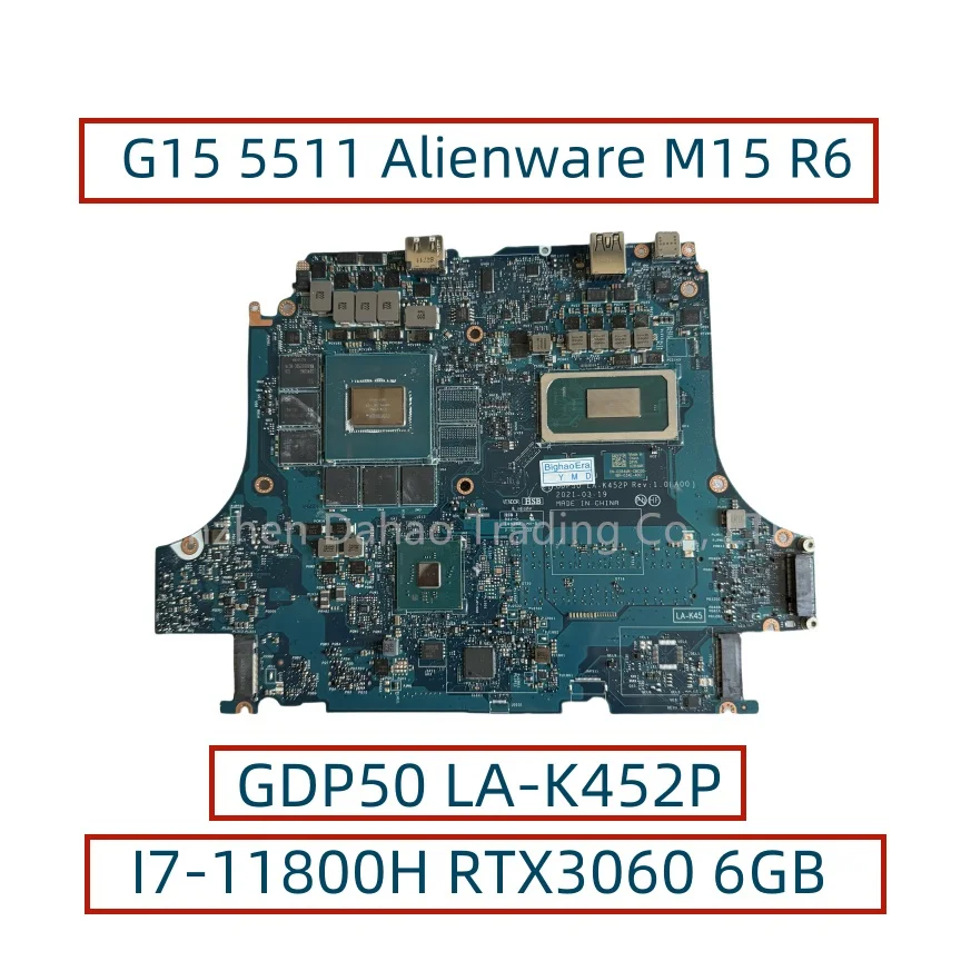 GDP50 LA-K452P For DELL G15 5511 Alienware M15 R6 Laptop Motherboard With I7-11800H CPU RTX3060 6GB CN-0YC2KJ 0284MK