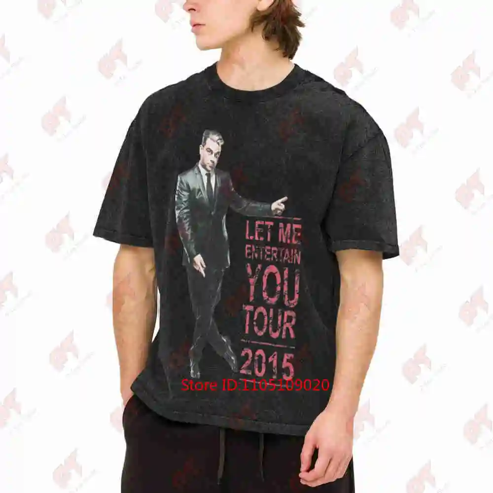 Robbie Williams Let Me Entertain You Tour 2015 Vintage Washed Tee Pure Cotton T-Shirt
