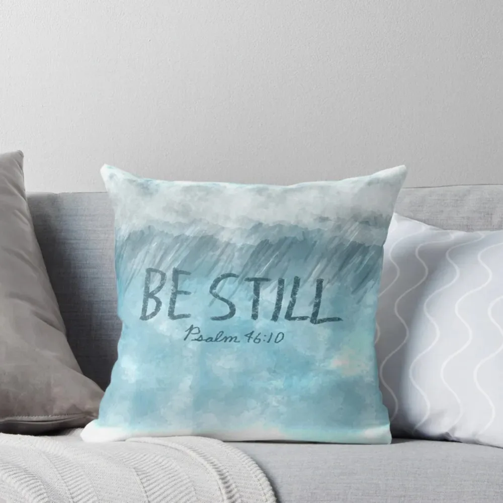 

BE STILL - Psalm 46:10 Bible Verse Throw Pillow Luxury Cushion Cover Sofa Cushion pillow 40x40cm 16x16Inch 45x45cm 18x18Inch