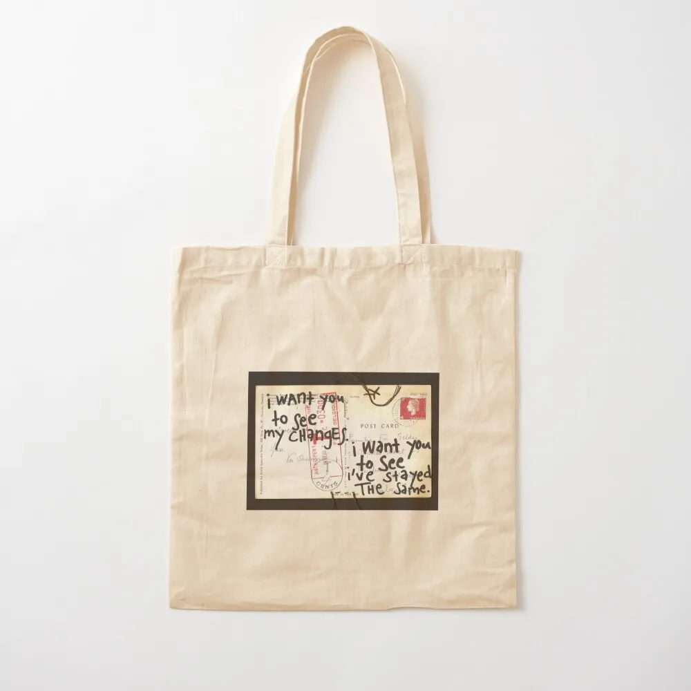 i've changed, i've stayed the same Tote Bag Cloth bag shoping bag tote women Canvas Tote