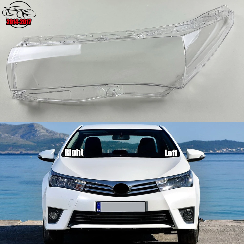 

For Toyota Corolla (Overseas Version) 2014-2017 Headlamp Shell Transparent Headlight Cover Lamp Shade Lampshade Lens Plexiglass