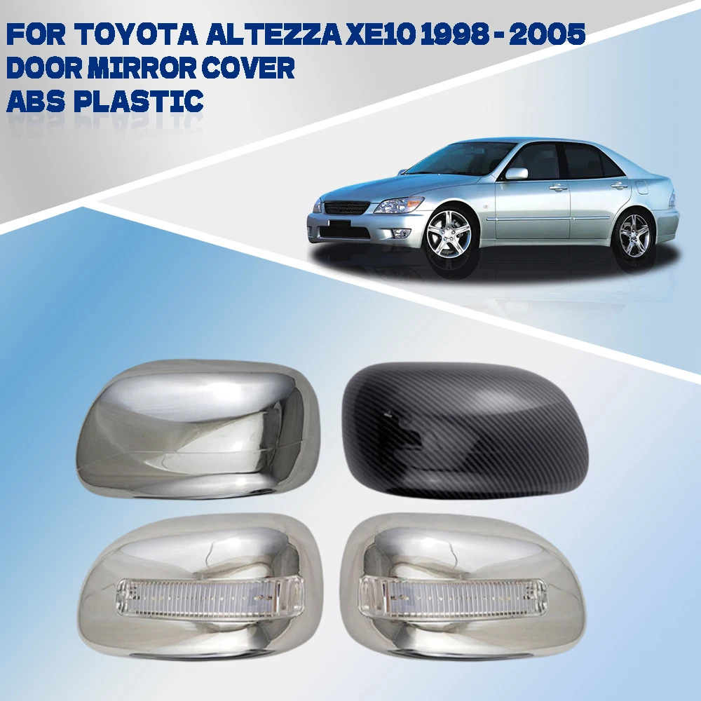 For Toyota Altezza XE10 1998 - 2005 Car Door Mirror Cover Abs Silver and Carbon Fiber Car Accessories Exterior Decorate