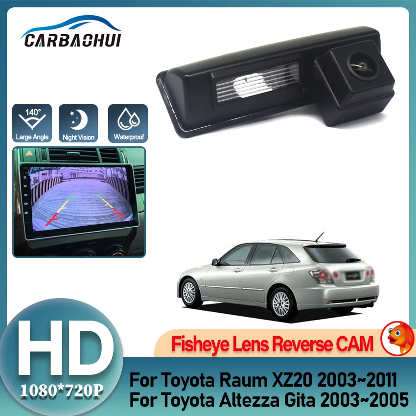 HD Night Vision Backup Rear View Camera For Toyota Raum XZ20 2003~2011 Altezza Gita 2003~2005 CCD license Plate Camera Fisheye