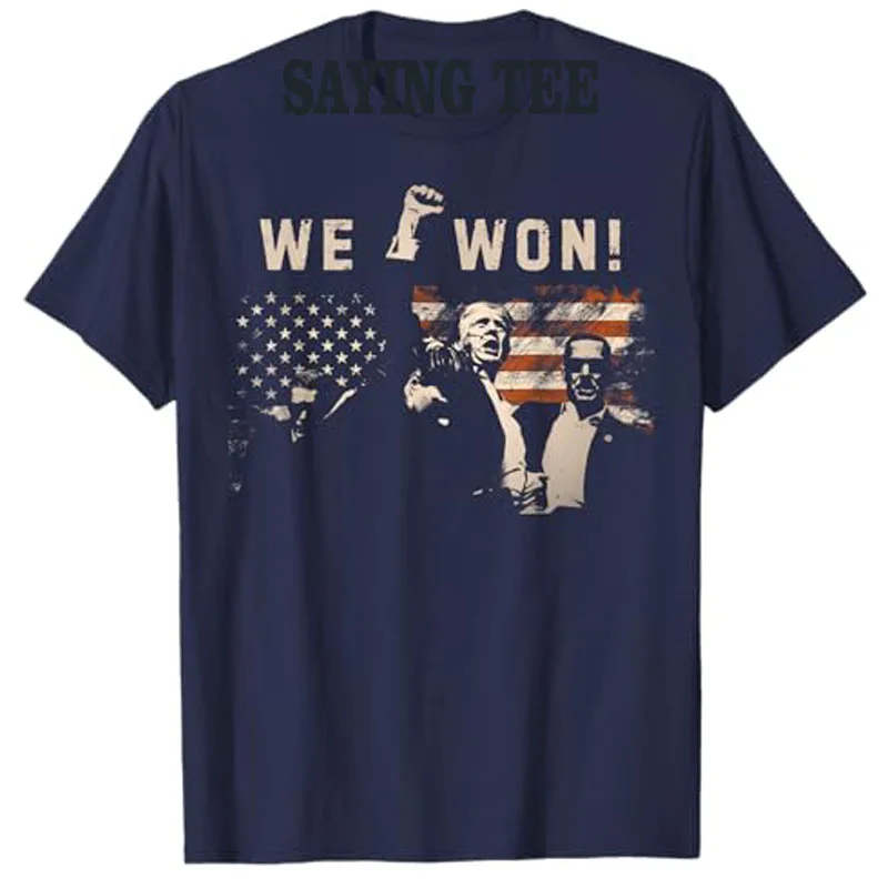 Trump We Won Wins Inauguration 47 US President 2025 Election T-Shirt Take Amrerican Back Graphic Outfit Men Clothing Saying Tee