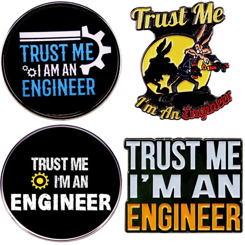 TRUST ME I AM AN ENGINEER Cartoon Pin Alloy Enamel Badge Brooches Pin Backpack Clothing Accessories Pins